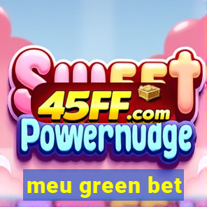 meu green bet